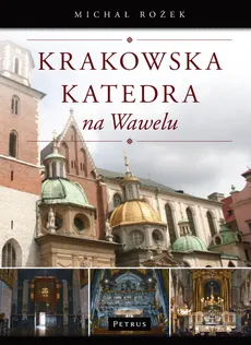 Krakowska katedra na Wawelu - Rożek Michał