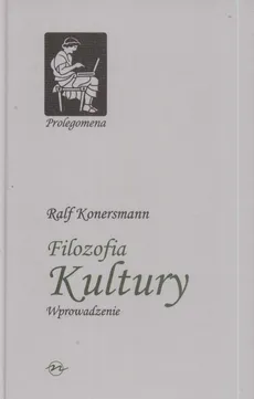 Filozofia kultury Wprowadzenie - Outlet - Ralf Konersmann