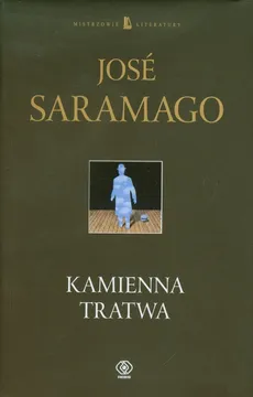 Kamienna tratwa - Saramago José
