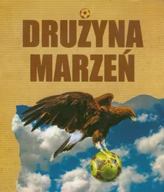 Drużyna marzeń - Paśniewski Rafał