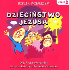 Dzieciństwo Jezusa  Część II - Nicińska-Stawecka Katarzyna, Pruszkowska-Kloc Olga