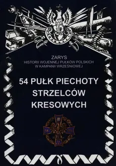 54 Pułk Piechoty Strzelców Kresowych - Dariusz Faszcza