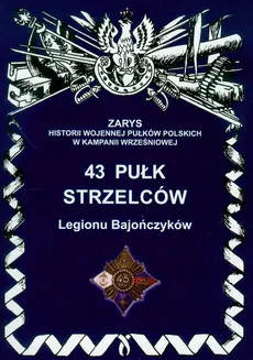 43 Pułk Strzelców Legionu Bajończyków - Piotr Bieliński