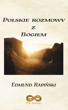 Polskie rozmowy z Bogiem - Edmund Rapiński