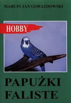 Papużki faliste - Marcin Gorazdowski
