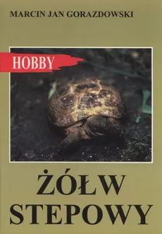 Żółw stepowy - Marcin Gorazdowski
