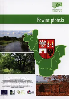 Powiat płoński. Przewodnik subiektywny - Praca zbiorowa
