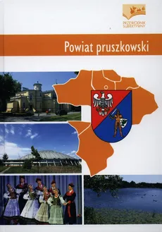 Powiat pruszkowski. Przewodnik subiektywny - Praca zbiorowa