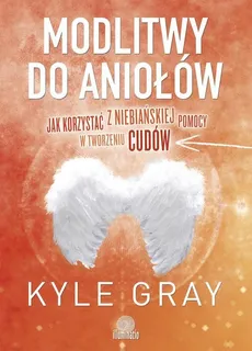 Modlitwy do aniołów - Outlet - Kyle Gray