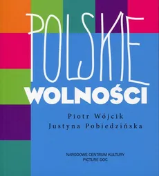 Polskie wolności - Praca zbiorowa