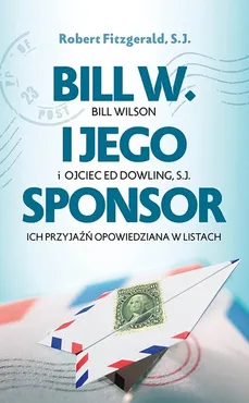 Bill W. i jego sponsor - Outlet - Robert Fitzgerald
