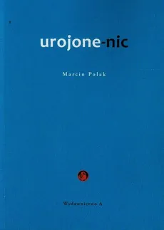 Urojone-nic - Outlet - Marcin Polak