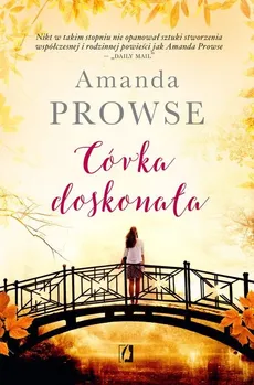 Córka doskonała - Amanda Prowse