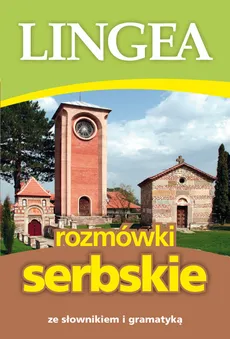 Rozmówki serbskie ze słownikiem i gramatyką - Praca zbiorowa