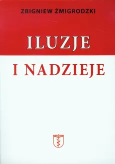 Iluzje i nadzieje - Outlet - Zbigniew Żmigrodzki
