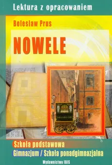 Nowele B. Prusa. Lektura z opracowaniem - Outlet - Bolesław Prus