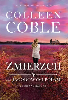 Zmierzch nad jagodowymi polami - Outlet - Colleen Coble