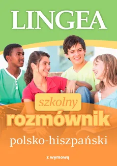 Szkolny rozmównik polsko-hiszpański - Outlet - Praca zbiorowa