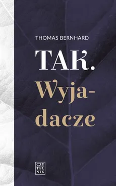 Tak. Wyjadacze Wyd. II - Thomas Bernhard