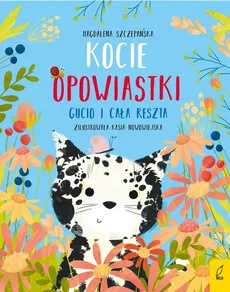Kocie opowiastki Gucio i cała reszta - Outlet - Magdalena Szczepańska