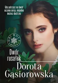 Dwór rusałek - Dorota Gąsiorowska