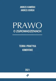 Prawo o zgromadzeniach - Andrzej Kamiński, Andrzej Osiński