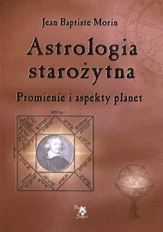 Astrologia starożytna - Morin Jean Baptiste