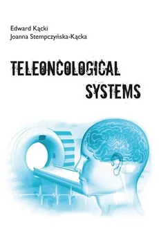 Teleoncological systems - Edward Kącki, Joanna Stempczyńska-Kącka