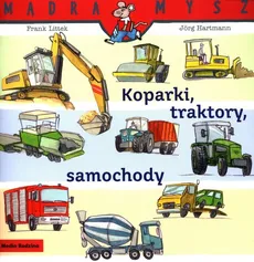 Mądra Mysz Koparki traktory samochody - Outlet - Frank Littek