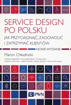 Service design po polsku - Outlet - Marcin Chłodnicki, Andrzej  Karel