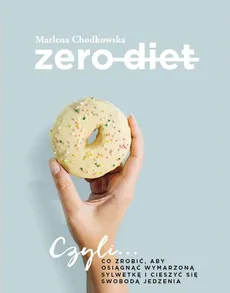 Zero Diet - Marlena Chodkowska