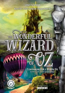 The Wonderful Wizard of Oz - Outlet - Baum Lyman Frank, Marta Fihel, Dariusz Jemielniak, Grzegorz Komerski