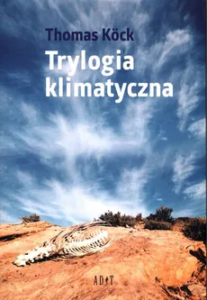 Trylogia klimatyczna - Thomas Kock