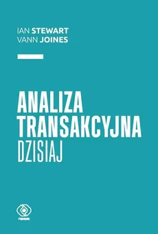 Analiza transakcyjna dzisiaj - Outlet - Vann Joines, Ian Stewart
