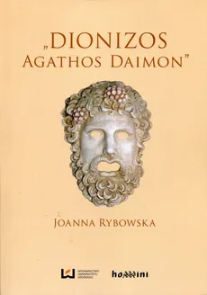 Dionizos Agathos Daimon - Outlet - Joanna Rybowska