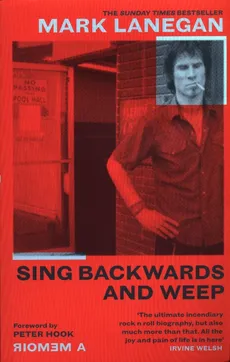 Sing Backwards and Weep - Outlet - Mark Lanegan
