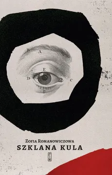 Szklana kula - Outlet - Zofia Romanowiczowa