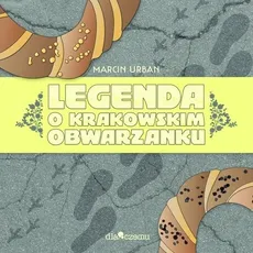 Legenda o krakowskim obwarzanku - Marcin Urban