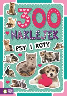 300 naklejek Psy i koty