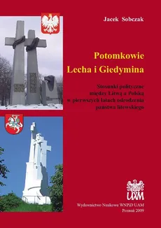 Potomkowie Lecha i Giedymina - Jacek Sobczak
