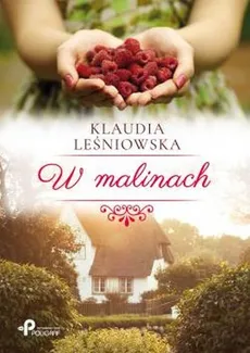 W malinach - Klaudia Leśniowska