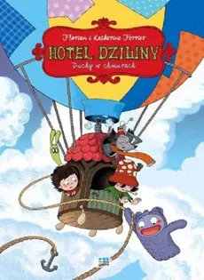 Hotel Dziwny Tom 4 Duchy w chmurach - Florian Terrier, Katherine Terrier
