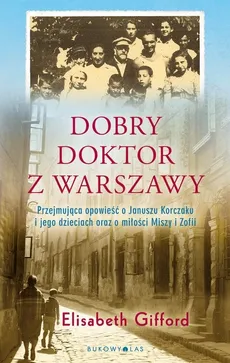 Dobry doktor z Warszawy - Outlet - Elizabeth Gifford