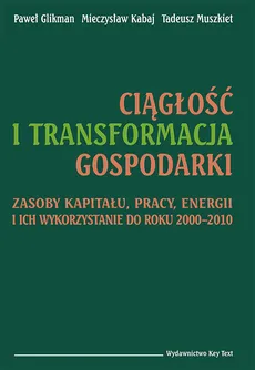 Ciągłość i transformacja gospodarki - Outlet - Paweł Glikman