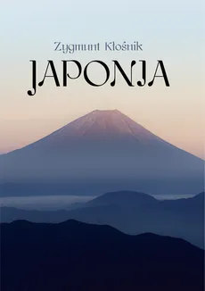 Japonia - Zygmunt Kłośnik