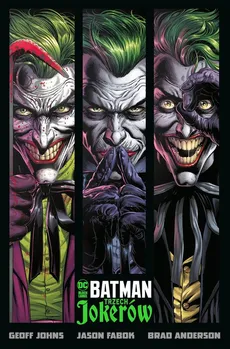 Batman Trzech Jokerów - Brad Anderson, Jason Fabok, Johns Geoff