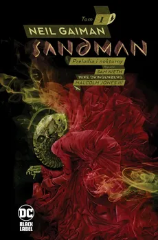 Sandman Tom 1 Preludia i nokturny - Mike Dringenberg, Neil Gaiman, Sam Kieth
