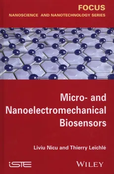 Micro- and Nanoelectromechanical Biosensors - Outlet - Thierry Leichle, Liviu Nicu