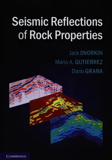 Seismic Reflections of Rock Properties - Outlet - Jack Dvorkin, Guiterrez Mario A., Dario Grana