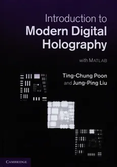 Introduction to Modern Digital Holography - Outlet - Ting-Chung Poon, Jung-Ping Liu